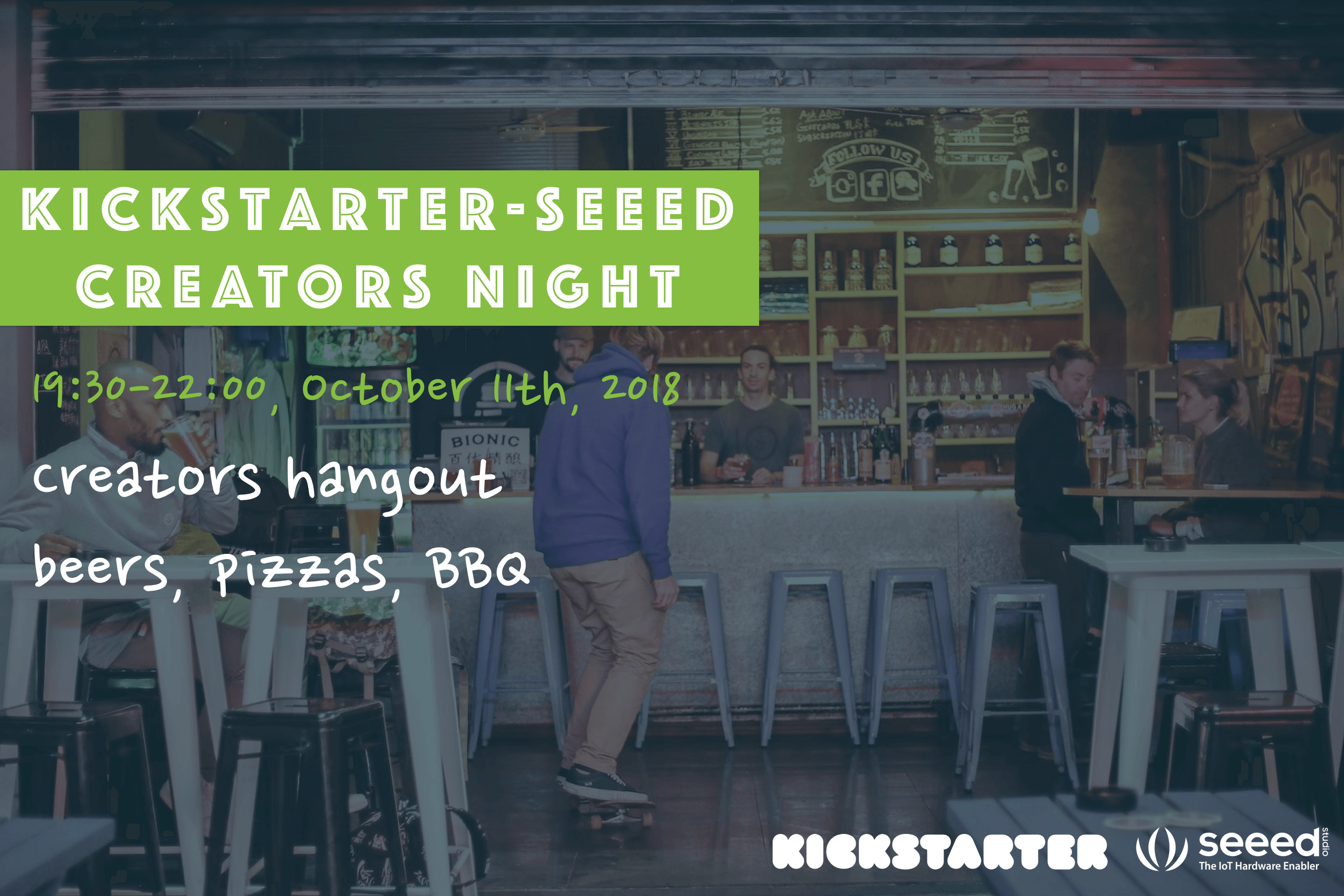 Kickstarter – Seeed Yaratıcılar Gecesi (Shenzhen) Sizi Davet Ediyor