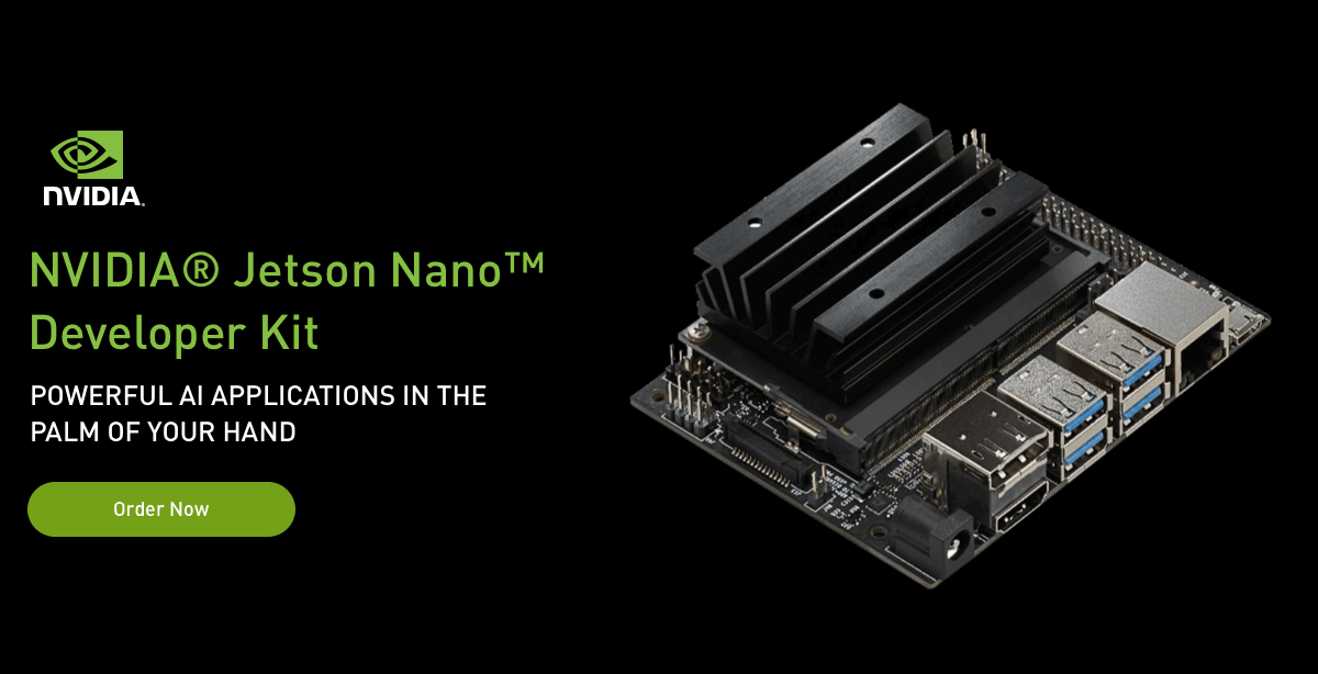 $99 NVIDIA Jetson Nano Geliştirici Kiti Çıktı: Tüm AI Modellerini Çalıştırıyor