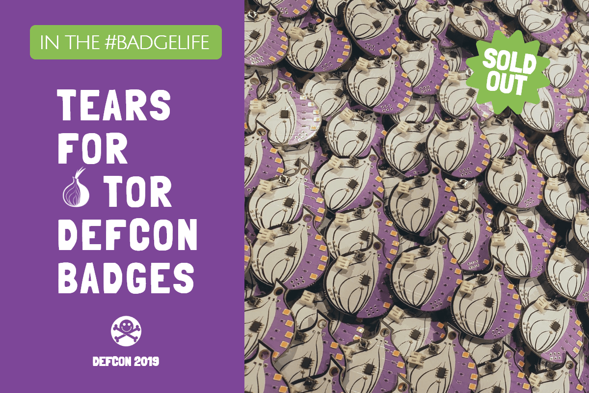 #Badgelife’da: Tor Defcon Rozetleri için Gözyaşları