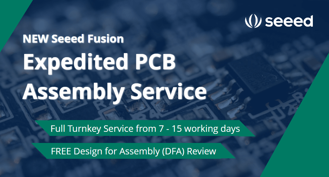 Seeed Fusion ile Yeni Hızlandırılmış PCB Montaj Servisi Mevcut