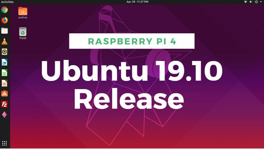Ubuntu 19.10 Sürümü – Raspberry Pi 4’ü Destekliyor