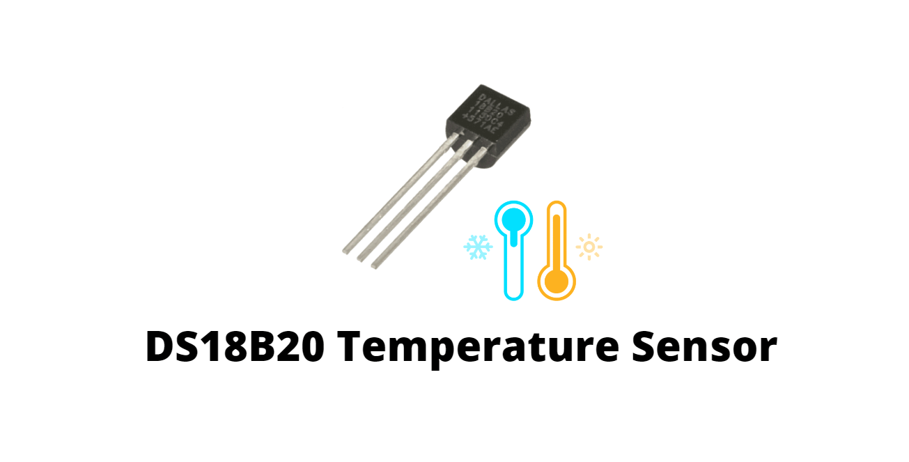 DS18B20, aradığınız su geçirmez sıcaklık sensörü