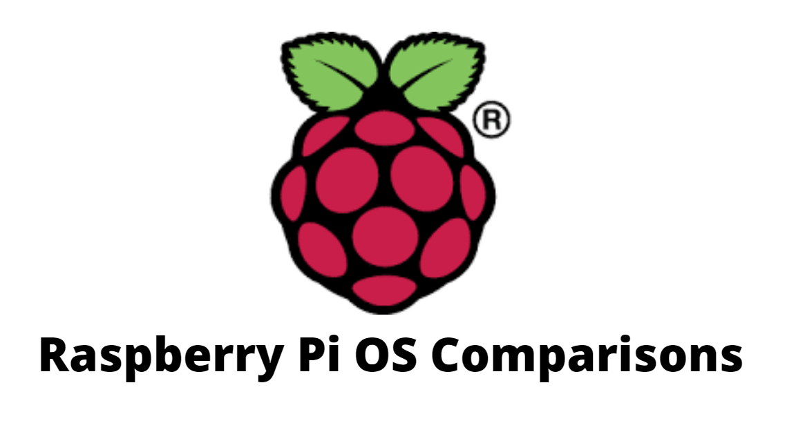 Raspberry PI İşletim Sistemleri (OS) – 2020’de hangisini kullanmalısınız?