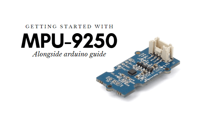 MPU-9250 ile Başlarken, Arduino Kılavuzu