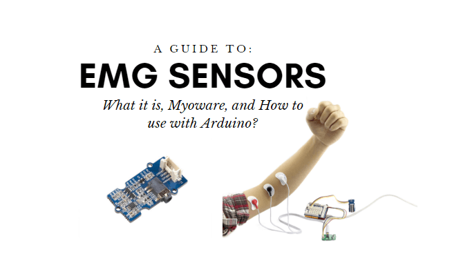 EMG sensörü nedir, Myoware ve Arduino ile nasıl kullanılır?