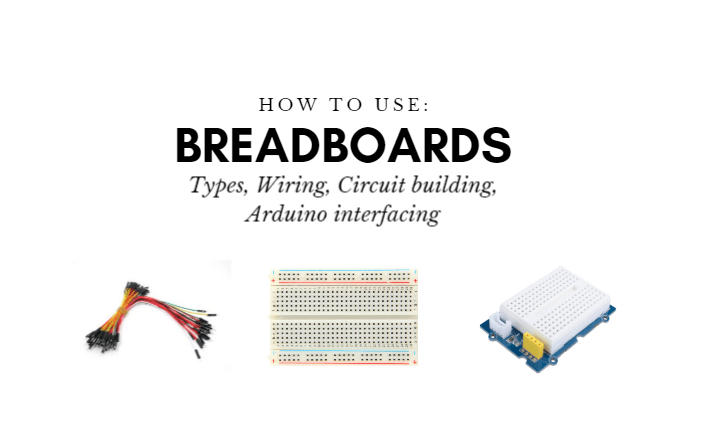 Yeni Başlayanlar için Breadboard Nasıl Kullanılır? Bağlantı, Devre, Arduino
