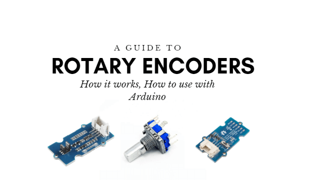 Dönme Kodlayıcıları – Nasıl çalışır, Arduino ile nasıl kullanılır