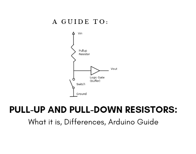 Pull-up Direnci vs Pull-down – Farklar, Arduino Rehberi