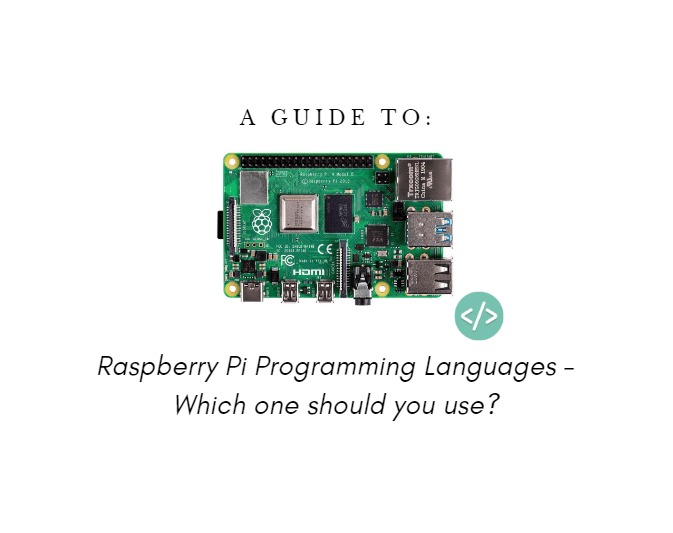 2023’te Hangi Raspberry Pi Programlama Dilini Kullanmalısınız? Karşılaştırma Rehberi