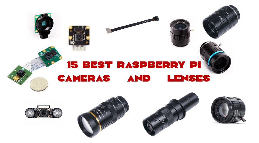 En İyi 15 Raspberry Pi Kamerası ve Lensleri