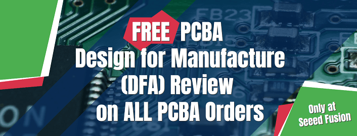 Power-Up PCBA #1 Eylül: Montaj için Tasarım (DFA) İncelemesi Artık Seeed Fusion ile Tüm PCB Montaj Siparişleri için Ücretsiz