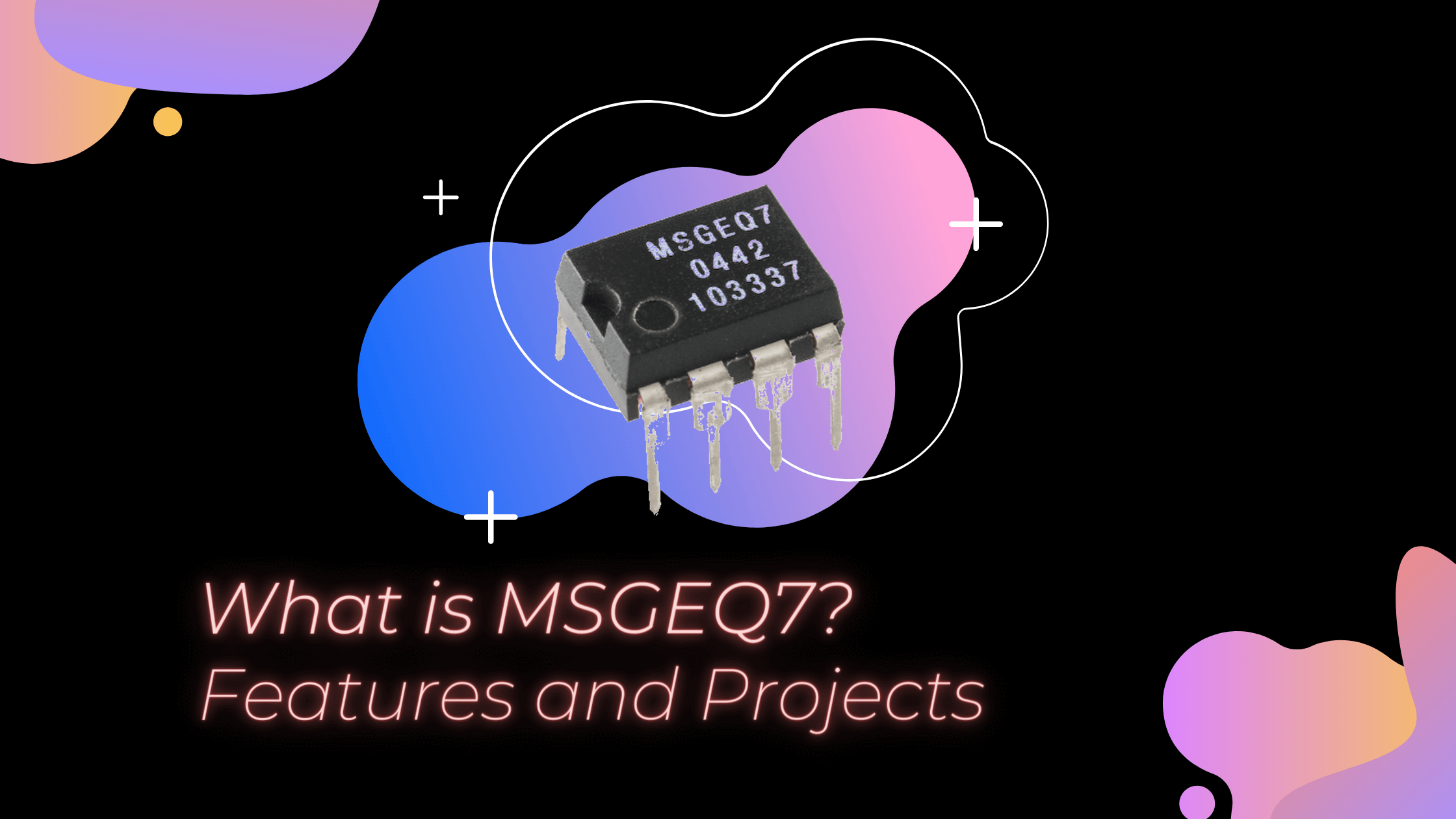 MSGEQ7 Nedir? Özellikler ve Projeler