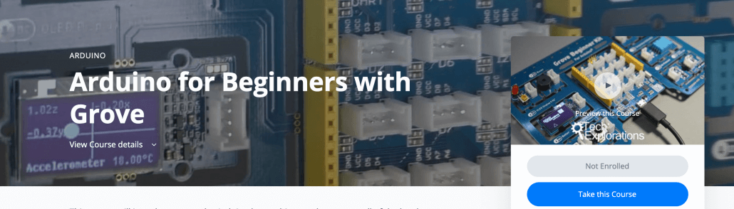 Arduino Kursu: Grove ile Başlangıç Seviyesi için Arduino Udemy ve Tech Explorations’da CANLI