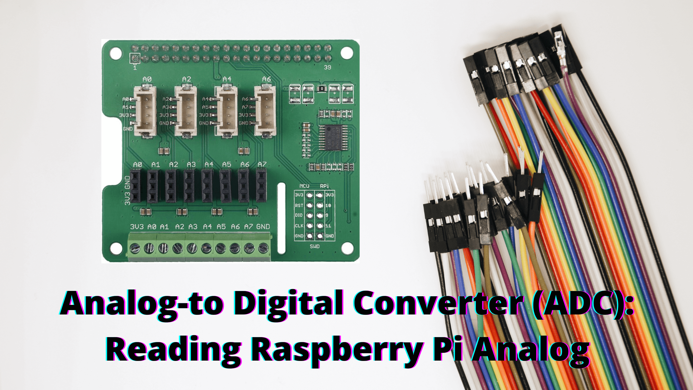 Analogdan Dijitale Dönüştürücü (ADC): Raspberry Pi Analog Okuma