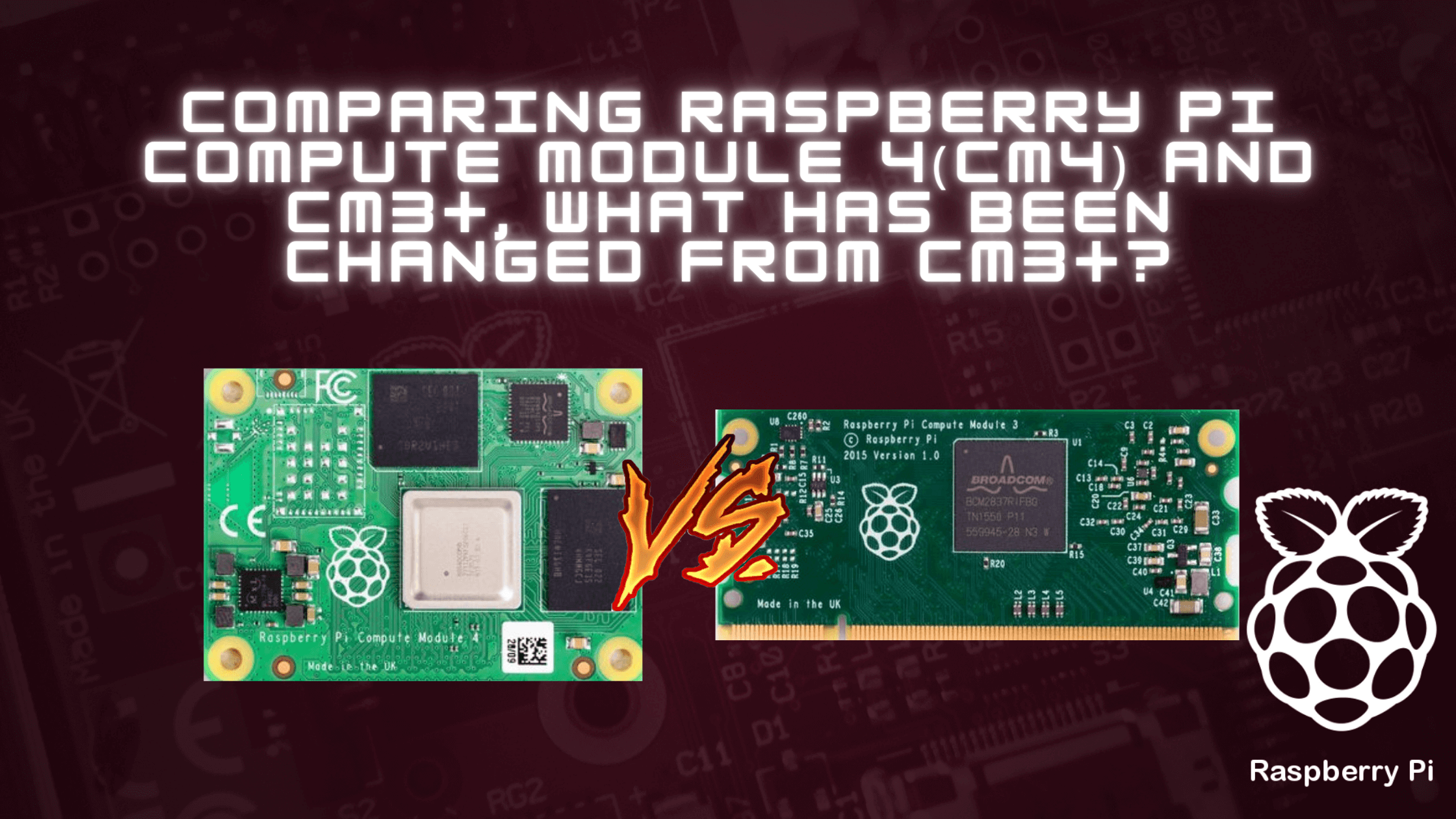 Raspberry Pi Compute Module 4(CM4) ve CM3+ Karşılaştırması, CM3+’dan ne değişti?