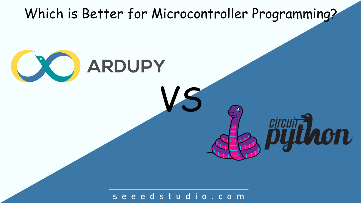 ArduPy vs CircuitPython – Hangisi MicroPython Mikrodenetleyici Programlama için Daha İyi?