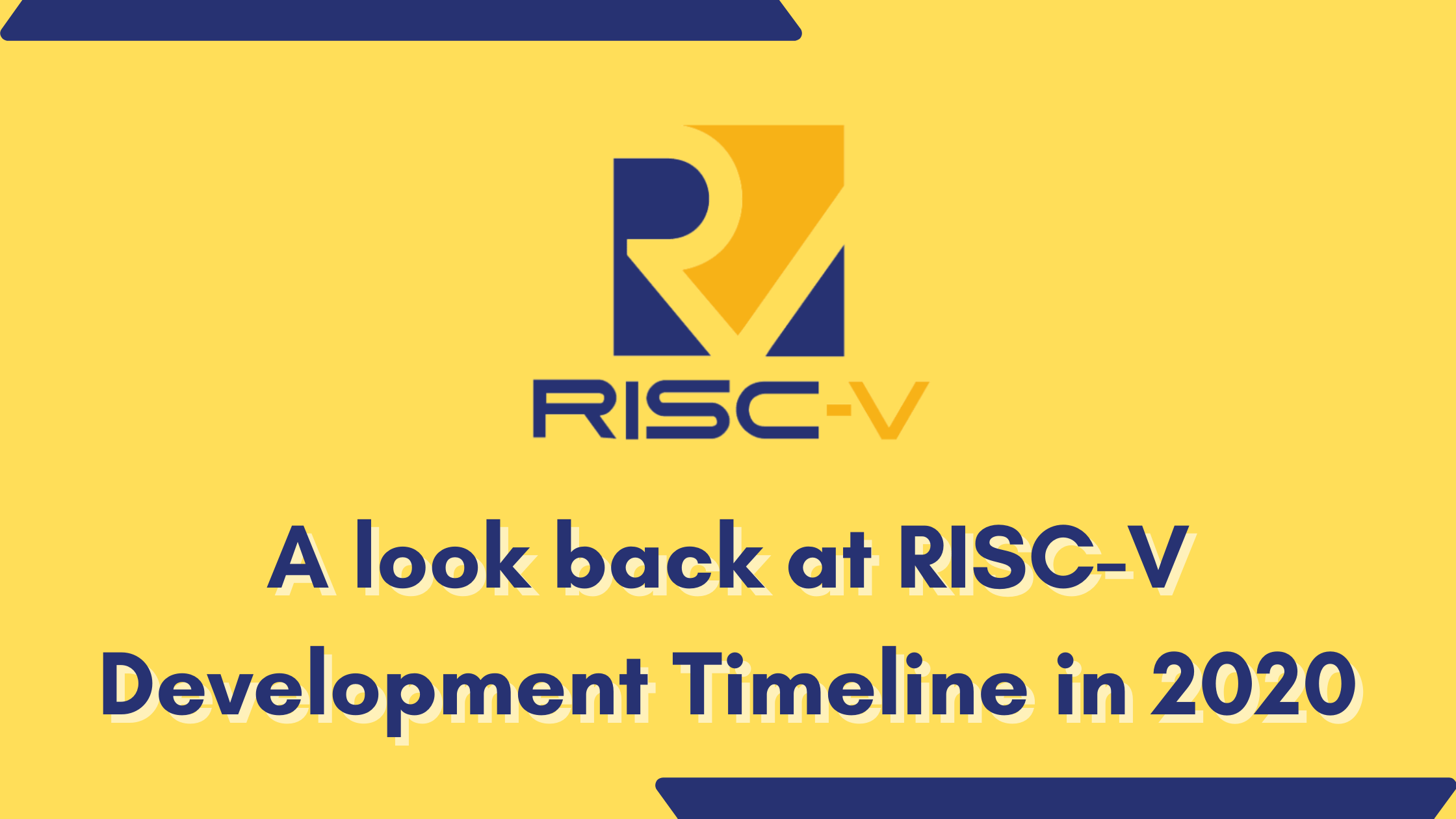 2020’de RISC-V Geliştirme Zaman Çizelgesine Bir Bakış