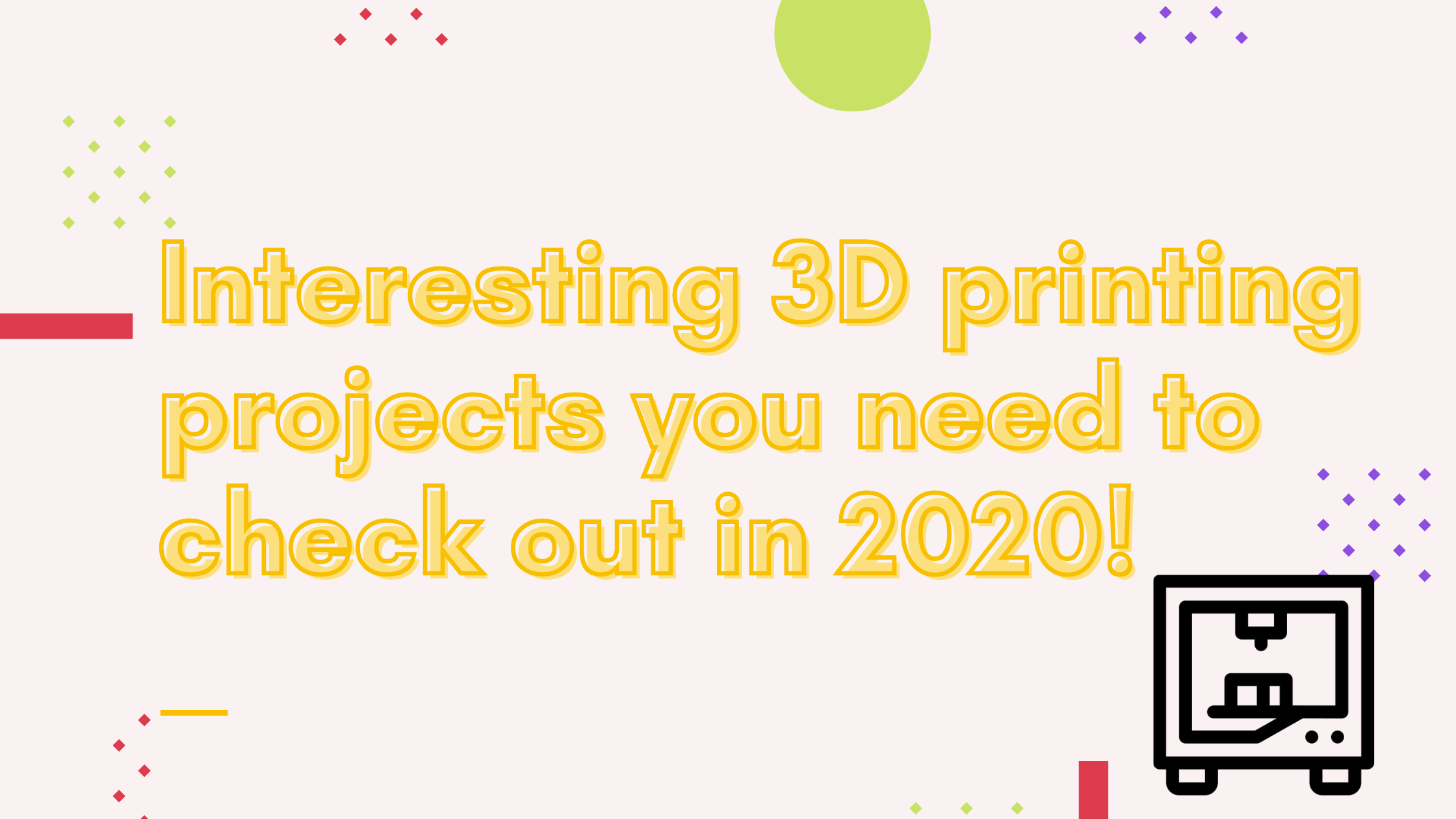 2023’te göz atmanız gereken ilginç 3D yazıcı projeleri!