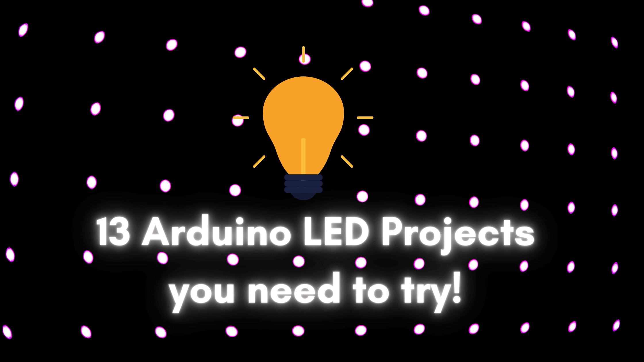 Denemeniz Gereken 27 Arduino LED Projesi! Yaklaşan Cadılar Bayramı için Özel Bölüm Dahil