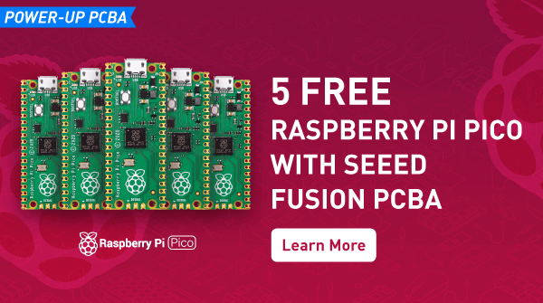 POWER-UP PCBA #9: 5 Raspberry Pi Picos ÜCRETSİZ Seeed Fusion PCBA Hizmeti ile