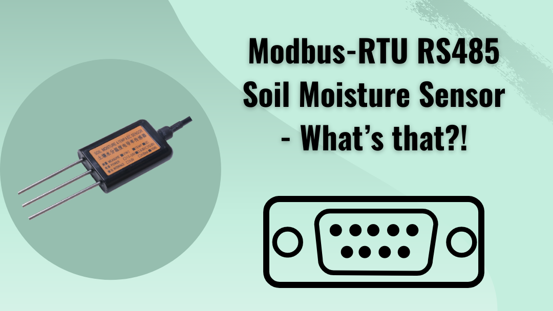 Modbus-RTU RS485 Toprak Nem Sensörü – Bu nedir?!