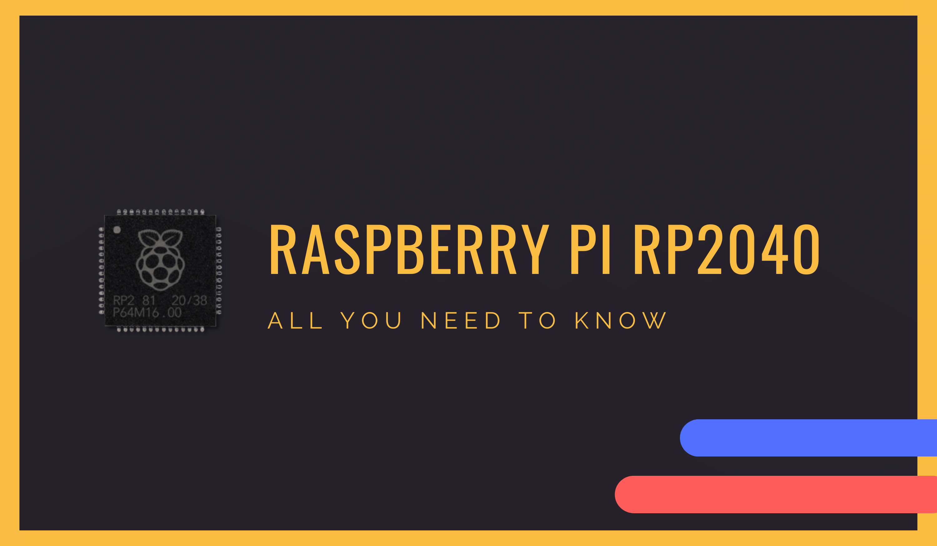 Raspberry Pi RP2040 Hakkında Bilmeniz Gereken Her Şey – Kılavuzlar, Projeler, Aksesuarlar & Daha Fazlası!