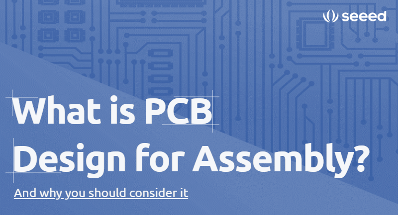 Montaj için PCB Tasarımı (DFA) Nedir?