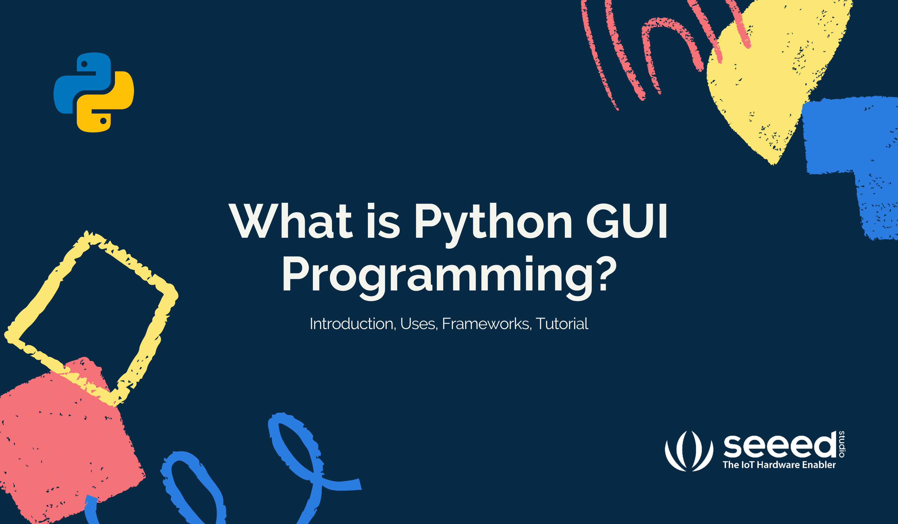 Python GUI Programlama Nedir? Kullanımları, Çerçeveleri ve Eğitim
