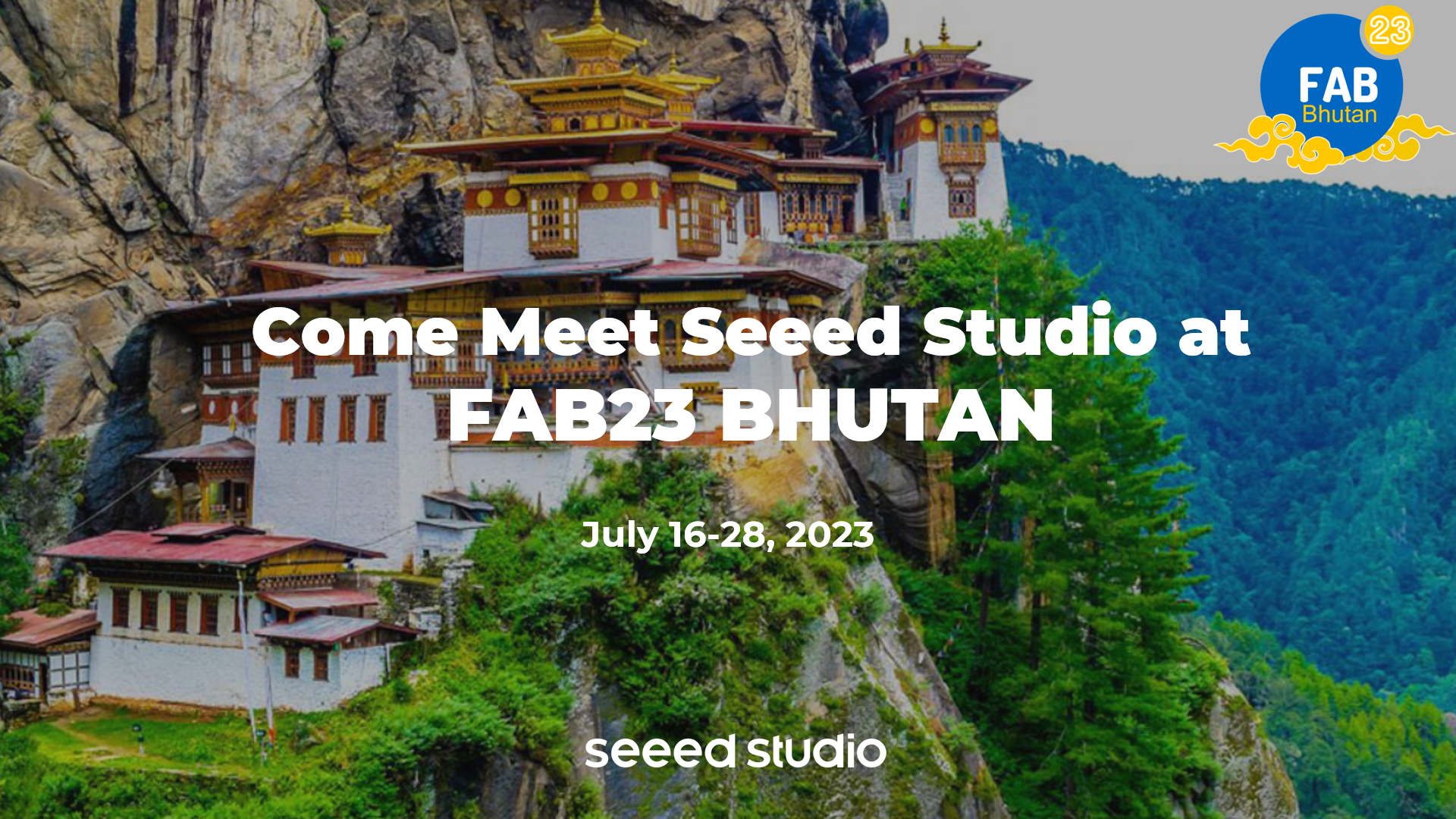Seeed Studio ile FAB23 BHUTAN’da 16-28 Temmuz’da Tanışın