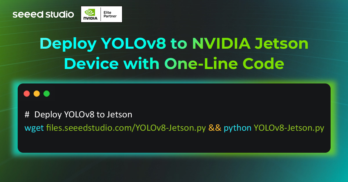 NVIDIA Jetson’a YOLOv8’i Kolayca Yayınlayın: Sadece Bir Satır Kod!