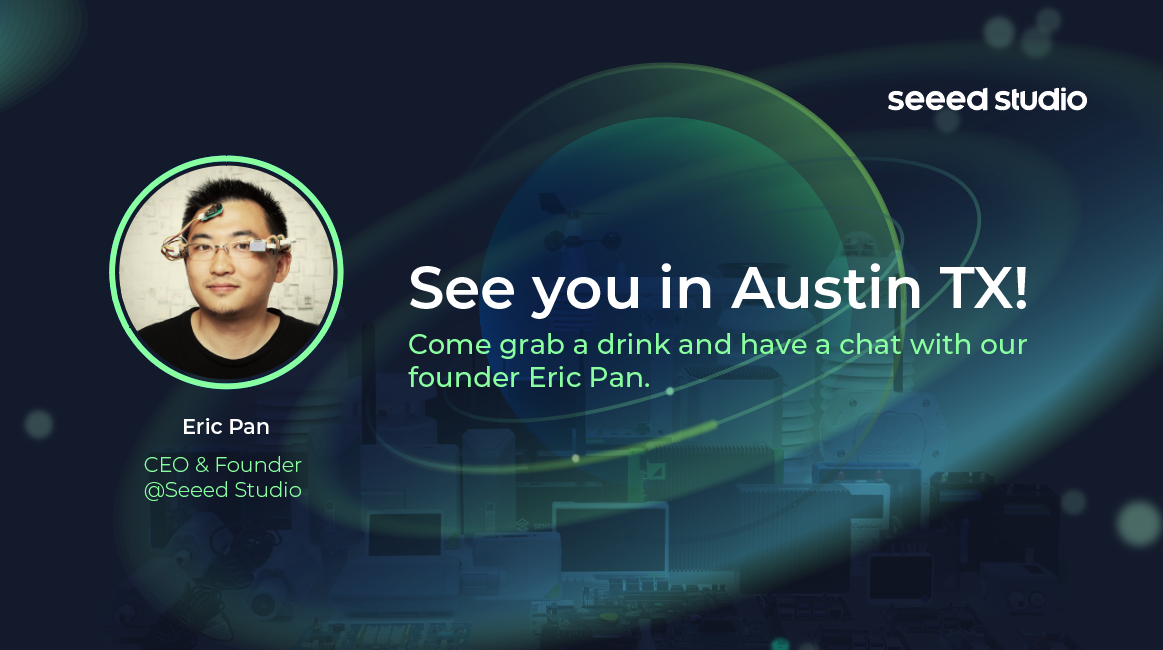 #Etkinlik2Katıl: Seeed ile Austin TX’de Tanışın!