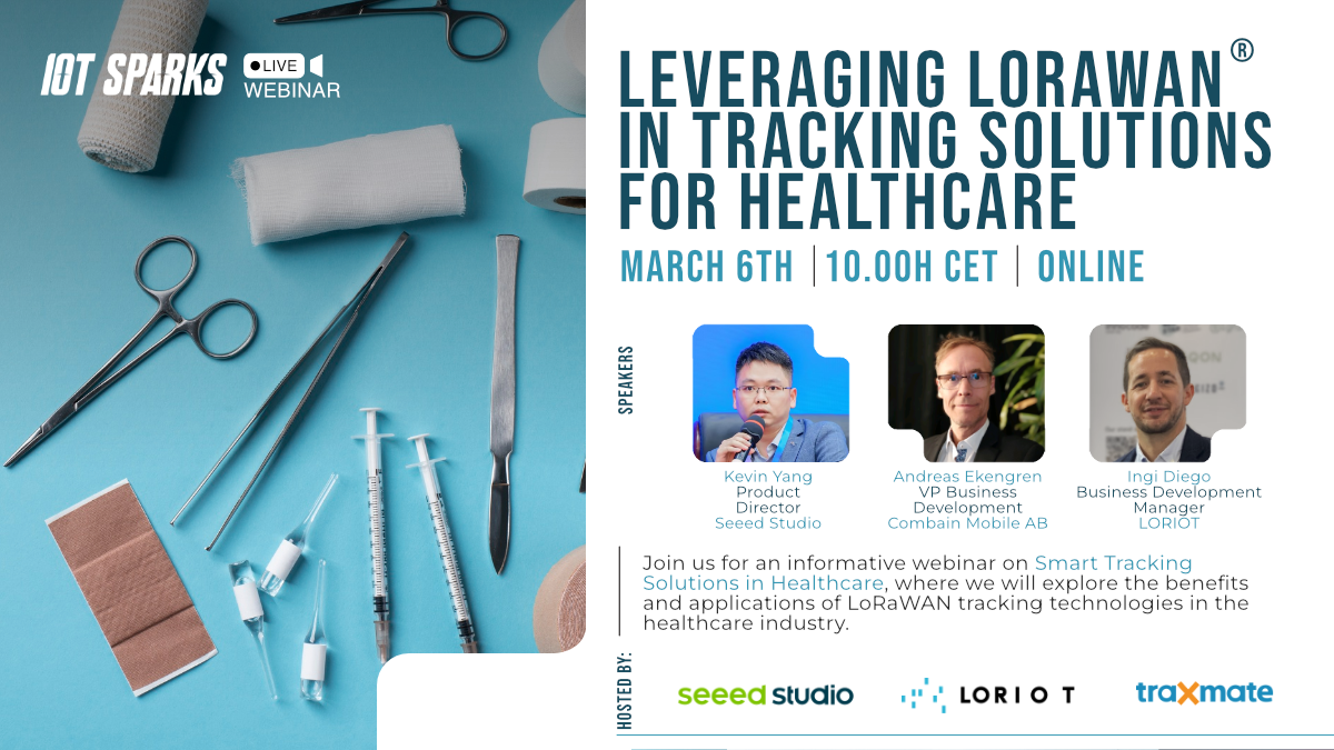 Webinar: LoRaWAN’ı Sağlık Hizmetleri için Takip Çözümlerinde Kullanma