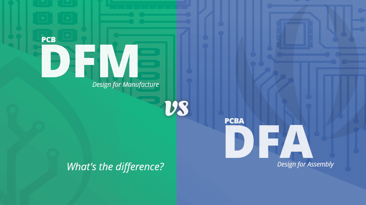 PCB DFM vs PCBA DFA: Fark nedir?