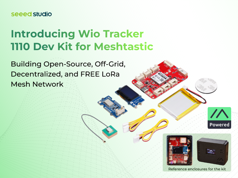 Wio Tracker 1110 Geliştirme Kiti’ni Meshtastic için Tanıtıyoruz, Açık Kaynak, Şebekeden Bağımsız, Merkeziyetsiz ve ÜCRETSİZ LoRa Mesh Ağı Kurma