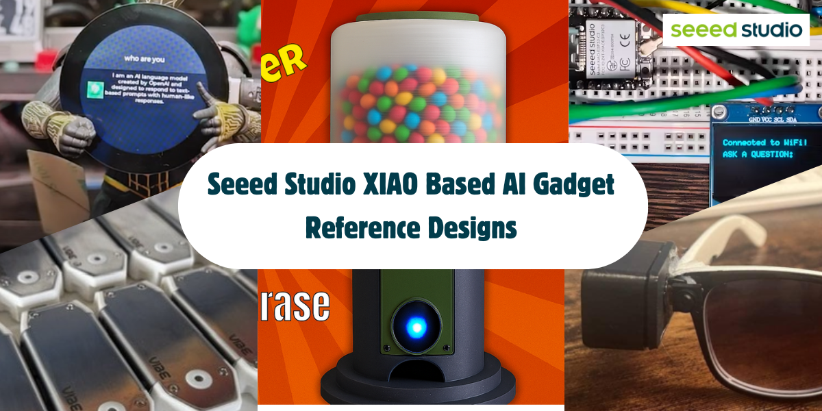 Seeed Studio XIAO Tabanlı AI Gadget Referans Tasarımları