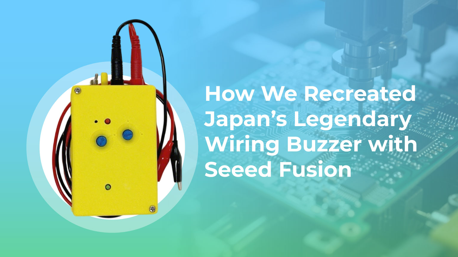 Klasik Bir Yenileme: Seeed Fusion ile Japonya’nın Efsanevi Kablolama Zilini Nasıl Yeniden Yaratıyoruz